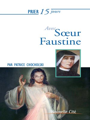 cover image of Prier 15 jours avec Sœur Faustine